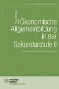 Cover: &Ouml;konomische Allgemeinbildung in der Sek. II - Wochenschau Verlag
