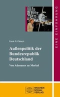 Cover: Die Au&szlig;enpolitik der Bundesrepublik Deutschland - Wochenschau Verlag