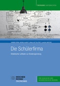 Cover: Die Sch&uuml;lerfirma - Wochenschau Verlag