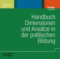 Abbildung von: Handbuch Dimensionen und Ansätze in der politischen Bildung - Wochenschau Verlag