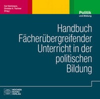 Abbildung von: Handbuch fächerübergreifender Unterricht in der politischen Bildung - Wochenschau Verlag