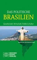 Cover: Das politische Brasilien - Wochenschau Verlag