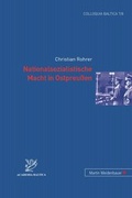 Cover: Nationalsozialistische Macht in Ostpreussen - Peter Lang Verlag
