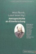 Cover: Adelsgeschichte als Elitenforschung - Peter Lang Verlag