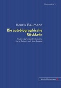 Cover: Die autobiographische R&uuml;ckkehr - Peter Lang Verlag