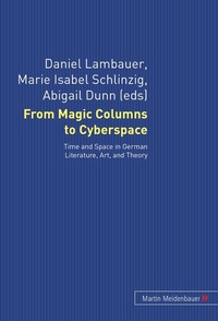 Enlarge image Cover: From Magic Columns to Cyberspace - Peter Lang Verlag