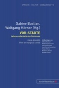 Cover: Vorst&auml;dte - Leben au&szlig;erhalb des Zentrums - Peter Lang Verlag