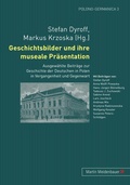 Cover: Geschichtsbilder und ihre museale Praesentation - Peter Lang Verlag