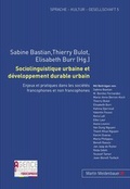 Cover: Sociolinguistique urbaine et d&eacute;veloppement durable urbain - Peter Lang Verlag