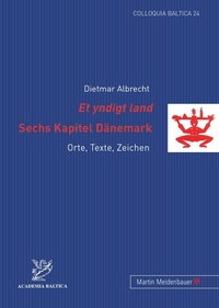 Abbildung von: "Et yndigt land</I>- Sechs Kapitel Dänemark - Peter Lang Verlag