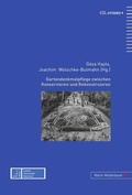 Cover: Gartendenkmalpflege zwischen Konservieren und Rekonstruieren - Peter Lang Verlag