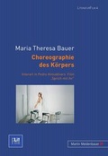 Cover: Choreographie des K&ouml;rpers - Peter Lang Verlag