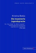 Cover: Die inszenierte Jugendsprache - Peter Lang Verlag