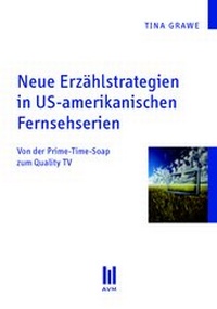 Abbildung von: Neue Erzählstrategien in US-amerikanischen Fernsehserien - Akademische Verlagsgemeinschaft München