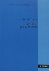 Abbildung von: Abschied vom Bannbruch - Peter Lang Verlag