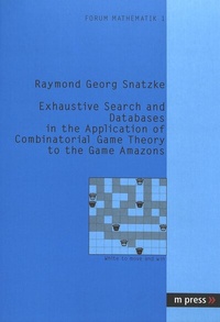 Abbildung von: Exhaustive Search and Databases in the Application of Combinatorial Game Theory to the Game Amazons - Peter Lang Verlag