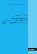 Bild: Unternehmenskauf, Due Diligence und Garantien nach der Schuldrechtsreform - Peter Lang Verlag