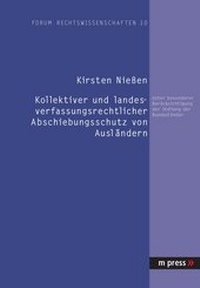 Abbildung von: Kollektiver und landesverfassungsrechtlicher Abschiebungsschutz von Ausländern - Peter Lang Verlag