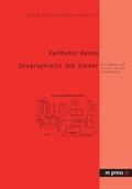 Cover: Geographie(n) der Kinder - Peter Lang Verlag