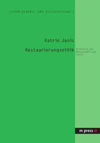 Abbildung von: Restaurierungsethik - Peter Lang Verlag