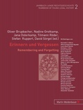 Cover: Erinnern und Vergessen /Remembering and Forgetting - Peter Lang Verlag