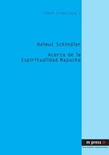 Cover: Acerca de la Espiritualidad Mapuche - Peter Lang Verlag