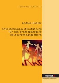 Abbildung von: Entscheidungsunterstützung für das prozeßbezogene Ressourcenmanagement - Peter Lang Verlag