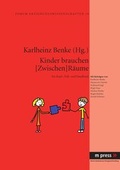 Cover: Kinder brauchen [Zwischen]R&auml;ume - Peter Lang Verlag