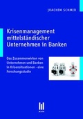 Cover: Krisenmanagement mittelst&auml;ndischer Unternehmen in Banken - Akademische Verlagsgemeinschaft M&uuml;nchen