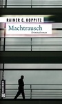 Cover: Machtrausch - Gmeiner-Verlag