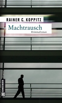 Enlarge image Cover: Machtrausch - Gmeiner-Verlag