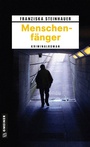 Cover: Menschenfänger - Gmeiner-Verlag