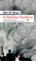 Cover: Gef&auml;hrliche Nachbarn - CH - Gmeiner-Verlag