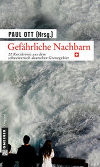 Enlarge image Cover: Gefährliche Nachbarn - CH - Gmeiner-Verlag
