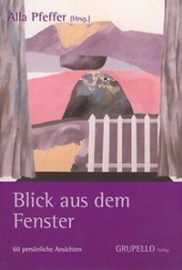 Enlarge image Cover: Blick aus dem Fenster - Grupello Verlag