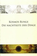 Cover: Kosmos Runge - Die Nachtseite der Dinge - M&ouml;llmann, Ch