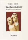Cover: Himmlische Arznei - Hartmut Spenner Verlag