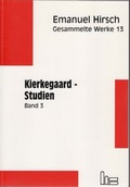 Cover: Emanuel Hirsch - Gesammelte Werke / Kierkegaard-Studien 3 - Hartmut Spenner Verlag