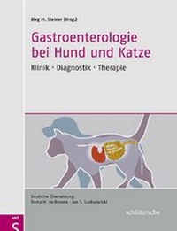 Abbildung von: Gastroenterologie bei Hund und Katze - Schlütersche