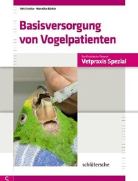 Bild vergrößern Bild: Basisversorgung von Vogelpatienten - Schlütersche
