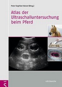 Abbildung von: Atlas der Ultraschalluntersuchung beim Pferd - Schlütersche