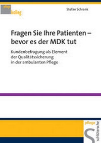 Abbildung von: Fragen Sie Ihre Patienten - bevor es der MDK tut - Schlütersche