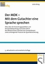 Cover: Der MDK, Mit dem Gutachter eine Sprache sprechen - Humboldt Verlag