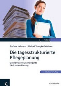 Abbildung von: Die tagesstrukturierte Pflegeplanung - Schlütersche