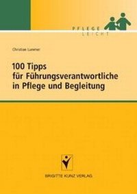 Abbildung von: 100 Tipps für Führungsverantwortliche in Pflege und Begleitung - Schlütersche