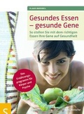 Cover: Gesundes Essen - gesunde Gene - Schl&uuml;tersche