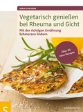 Cover: Vegetarisch genie&szlig;en bei Rheuma und Gicht - Schl&uuml;tersche