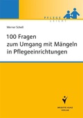 Cover: 100 Fragen zum Umgang mit M&auml;ngeln in Pflegeeinrichtungen - Schl&uuml;tersche
