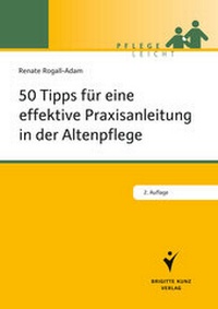 Abbildung von: 50 Tipps für die effektive Praxisanleitung in der Altenpflege - Humboldt Verlag