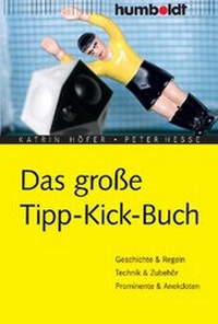 Enlarge image Cover: Das große Tipp-Kick-Buch - Humboldt